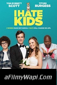 I Hate Kids (2019) English Movie