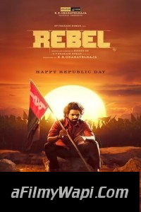 Rebel (2024) Hindi Dubbed Movie