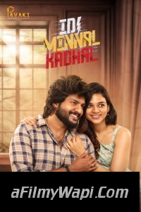 Idi Minnal Kadhal (2024) Hindi Dubbed Movie