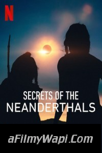 Secrets of the Neanderthals (2024) Hollywood Hindi Dubbed