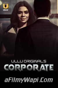 Corporate Part 2 (2024) Ullu Hindi Unrated Web Series