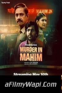 Murder In Mahim (2024) Hindi Web Series