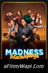 Madness Machayenge Season 1 (2024) Hindi TV Show