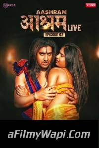 Aashram Live (2024) MeetX Hindi Unrated Web Series