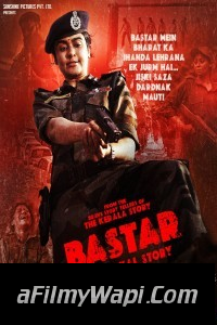 Bastar The Naxal Story (2024) Hindi Movie