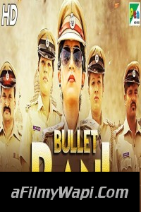 Bullet Rani (2019) South Indian Hindi Dubbed Movie