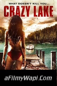 Crazy Lake (2016) Hollywood Hindi Dubbed