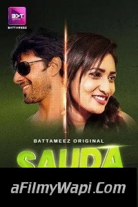 Sauda (2024) Battameez Hindi Unrated Web Series