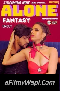 Alone Fantasy (2024) NeonX Hindi Short Film