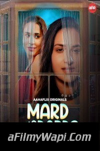 Mard Ko Dard (2024) Season 2 AahaFlix Hindi Unrated Web Series