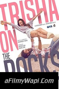 Trisha on the Rocks (2024) Hindi Movie