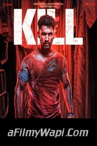 Kill (2024) Hindi Movie