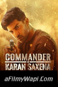 Commander Karan Saxena (2024) Hindi Web Series