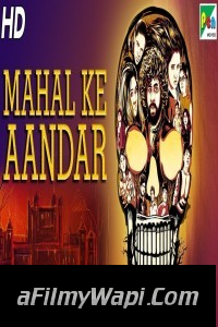 Mahal Ke Aandar (2019) South Indian Hindi Dubbed Movie