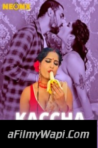 Kaccha Kela (2024) NeonX Hindi Short Film