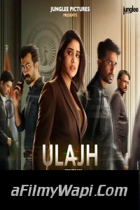 Ulajh (2024) Hindi Movie