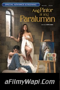 Ang pintor at ang paraluman (2024) Tagalog Movie