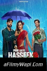 Phir Aayi Hasseen Dillruba (2024) Hindi Movie