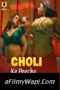 Choli Ke Peeche Kya Hai (2024) Part 2 Ullu Hindi Unrated Web Series