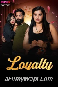 Loyalty Test (2024) MoodX Hindi Unrated Web Series