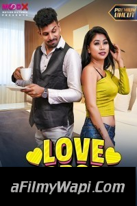 Love Drop (2024) MoodX Hindi Short Film