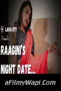 Raagini Night Date (2024) LavaOTT Hindi Unrated Web Series