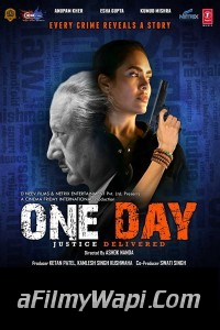 One Day Justice Delivered (2019) Bollywood Movie