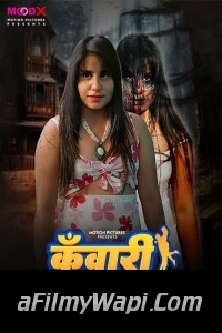 Kuwari Kanya (2024) MoodX Hindi Unrated Web Series