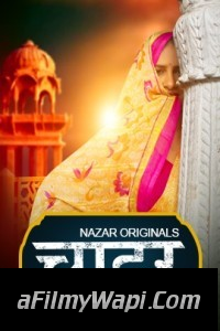 Chaadar (2024) Nazar Hindi Unrated Web Series