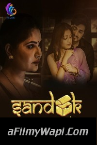 Sandook (2024) Peakok Hindi Unrated Web Series