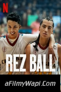 Rez Ball (2024) Hollywood Hindi Dubbed