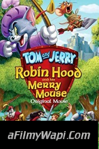 Tom and Jerry Robin Hood and His Merry Mouse (2012) Hindi Dubbed