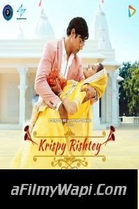 Krispy Rishtey (2024) Hindi Movie