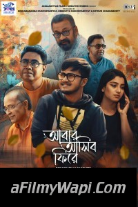 Abar Asibo Firey (2024) Bengali Movie