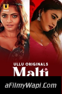 Malti (2024) Ullu Hindi Unrated Web Series