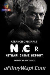 Nithari Crime Report (2024) Atrangii Hindi Unrated Web Series