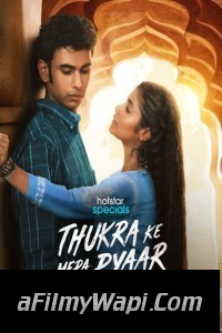 Thukra Ke Mera Pyaar (2024) Hindi Web Series