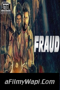 Fraud (2019) South Indian Hindi Dubbed Movie