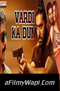 Vardi Ka Dum (2019) South Indian Hindi Dubbed Movie