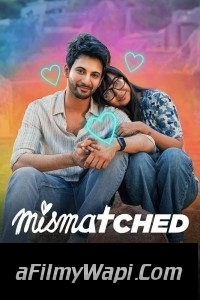 Mismatched (2024) Season 3 Hindi Web Series