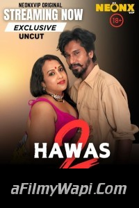 Hawas 2 (2025) NeonX Hindi Short Film