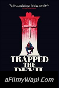 I Trapped the Devil (2019) English Movie