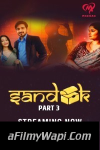 Sandook (2025) Part 3 MakhanApp Hindi Unrated Web Series