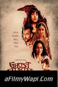 Ghost Stories (2020) Hindi Movie