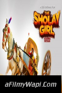  The Sholay Girl (2019) Bollywood Movie