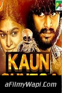 Kaun Sunega (2020) Hindi Dubbed Movie