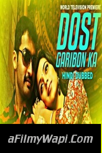 Dost Garibon Ka (2020) Hindi Dubbed Movie