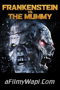 Frankenstein vs The Mummy (2015) Hindi Dubbed