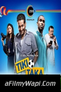 Tiki Taka (2020) Hindi Movie