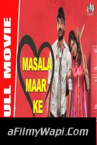 Masala Maar Ke (2020) Hindi Dubbed Movie